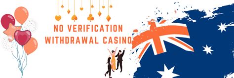 no id verification withdrawal casino australia